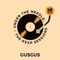 Under The Needle, Episode 134 - GusGus