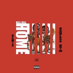 Home ft. Bannless Brim