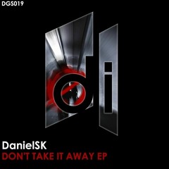 DanielSK - Don't Take it Away (Dub Mix)