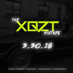 THE #XQZT MIXTAPE 03.30.18