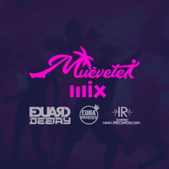 Muévete Mix By Eduard DJ ImpacRecords.com - CubaRemixes.com