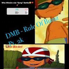 DMB - RULE OF BUMZ PT. 2K