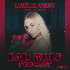 Bad Wolf Podcast Episode #007 feat. A.O.T