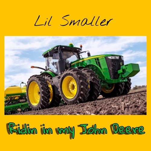 Ridin in my John Deere