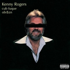 Kenny Rogers (feat. OBI$ZN) [EXPLICIT] {prod. OBI$ZN}
