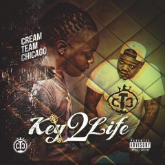 Cream Team Chicago - Key 2 Life