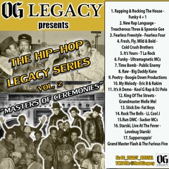 OG Legacy Presents: The Hip-Hop Legacy Series Vol. 2 "Masters Of Ceremonies"