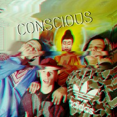 CONSCIOUS (Ft. CHATA & hvnstays)