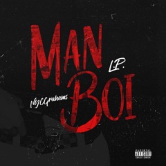 Man Boi (ft. NYC Grahams) (Prod. By Dee Aye)