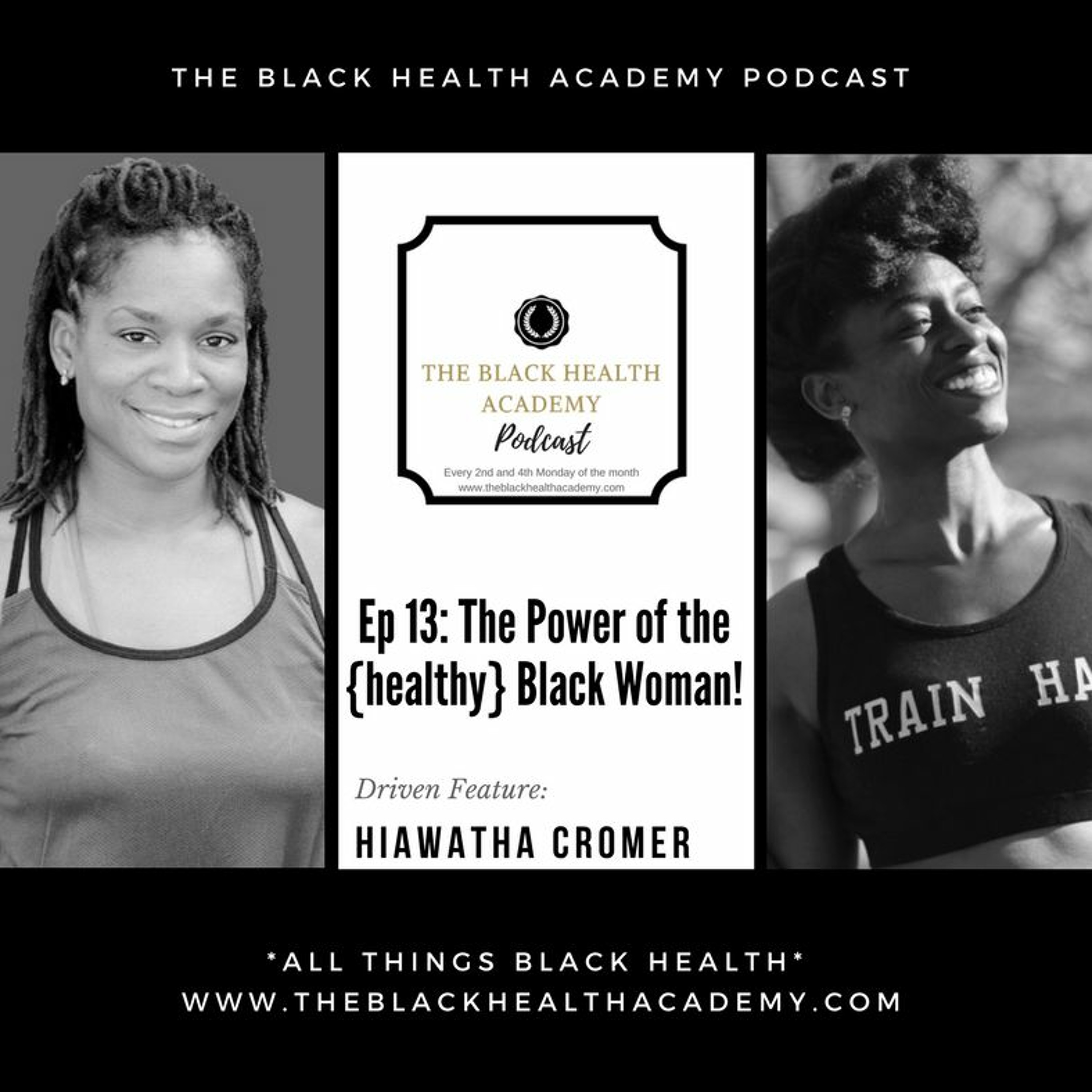 The Power of the {healthy} Black Woman! episode artwork