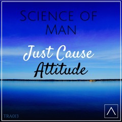 Science Of Man - 'Attitude' [Out Now]