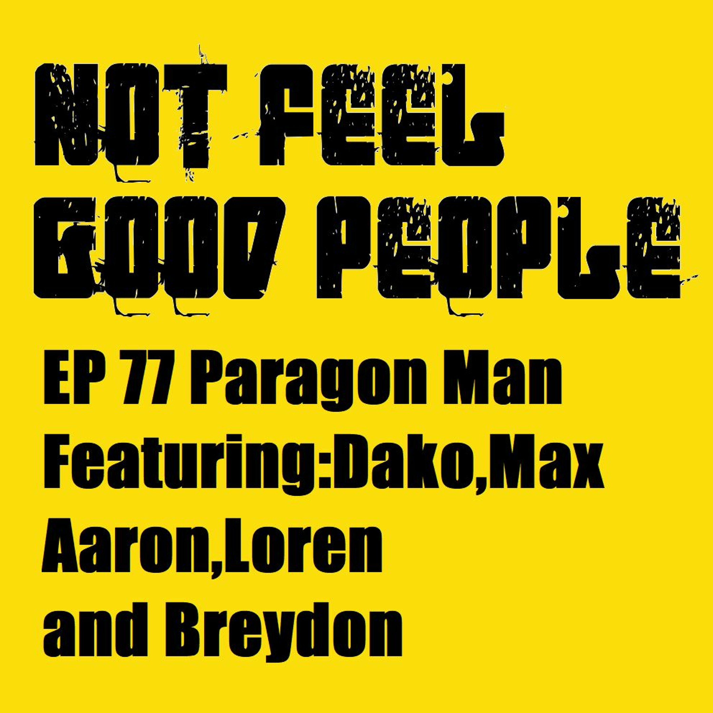 NFGP EP 77: Paragon Man episode artwork