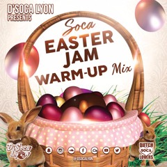 Soca Easter Jam Warm Up Mix