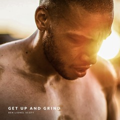 GET UP AND GRIND - Motivation