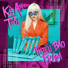 Kệ Anh Thôi (Alright) - Thiều Bảo Trâm