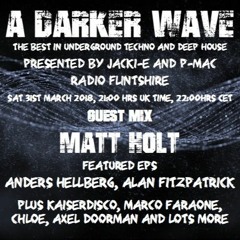 #163 A Darker Wave 31-03-2018 (guest mix Matt Holt, featured EPs Anders Hellberg, Alan Fitzpatrick)