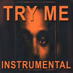 The Weeknd - Try Me (Instrumental Remake By Roam FM)