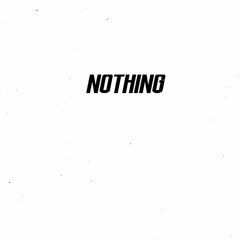 Nothing / It's a Bad (Demo)