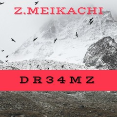 Z.Meikachi - DR34MZ (Prod. by TKAY)