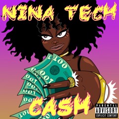 Nina Tech - Cash (Prod. LukeAlmighty)