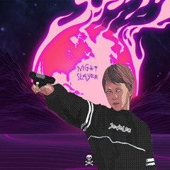 night slayer