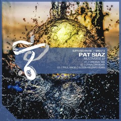 SMD212 Pat Siaz - Multiverse (Paul Angelo & Don Argento Remix) [Suffused Music]