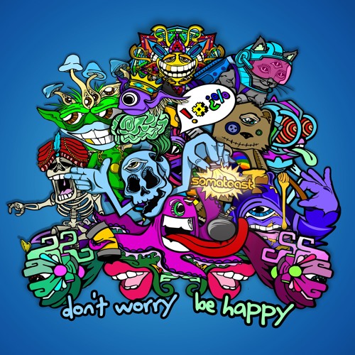 Don't Worry, Be Happy