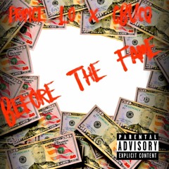 CBUCQ X PRINCE LO - Before The Fame