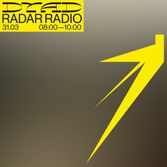 Radar Radio - 310318 Kate Miller Guest Mix