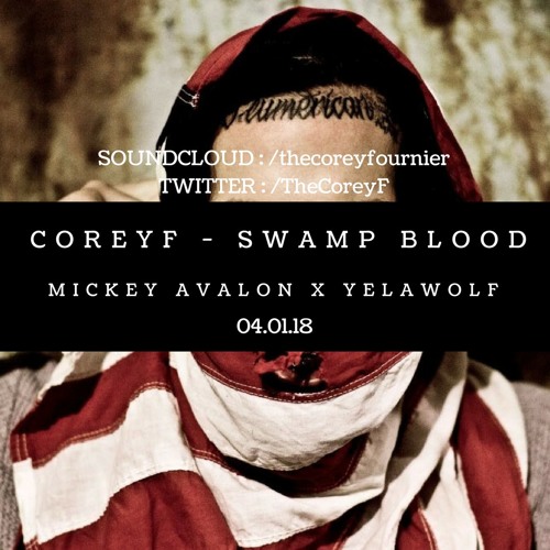 SWAMP BLOOD (Mickey Avalon x Yelawolf Type Beat) (Prod. CoreyF)