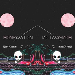 Moneyvation - D V I L Ft. Gio Rouse