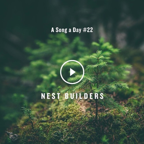 Nest Builders