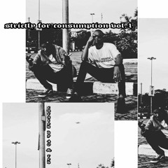 STRICTLY FOR CONSUMPTION