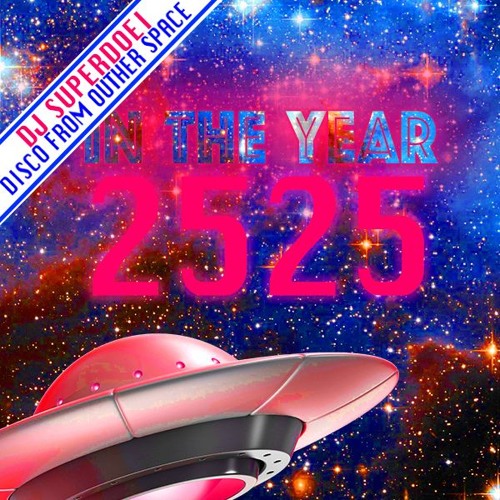 Stream IN THE YEAR 2525 by