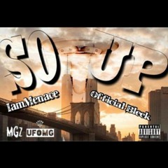 IamMenace x Official Bleek - So Up