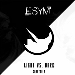 Light vs. Dark: Chapter 2 - OUT ON MIXCLOUD
