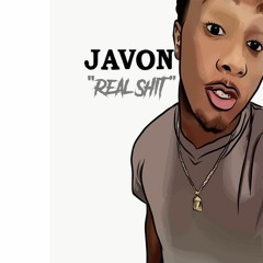 Javon - Real shit [Prod. By Kyrptic Samples]