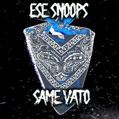 Vato ese snoops (prod.by@two4flex)