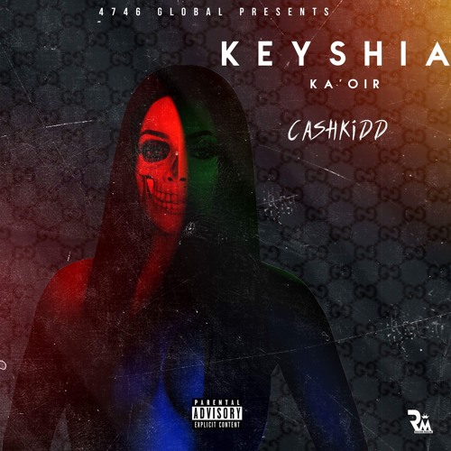 Cash Kidd - Keyshia Ka'oir