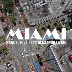 Manuel Riva feat. Alexandra Stan - Miami (Adrian Funk X OLiX Remix)