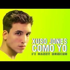 Xuso Jones Ft. Danny Romero - Como Yo (Antonio Colaña & Dj Nev 2018 Edit)