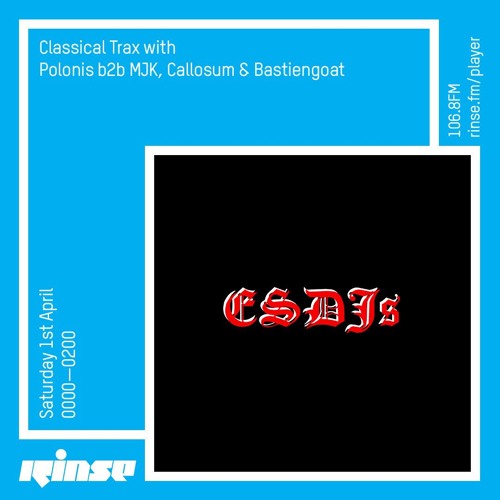 EVILSET ON RINSE FM (CLASSICAL TRAX W/ POLONIS B2B MJK)
