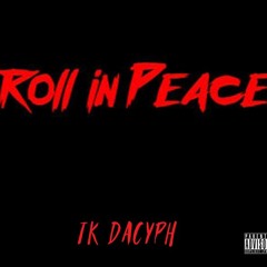 Roll In Peace