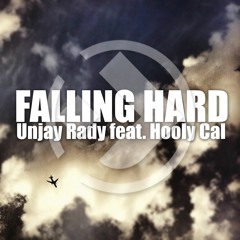 Unjay - Falling Hard (feat. Hooly Cal)