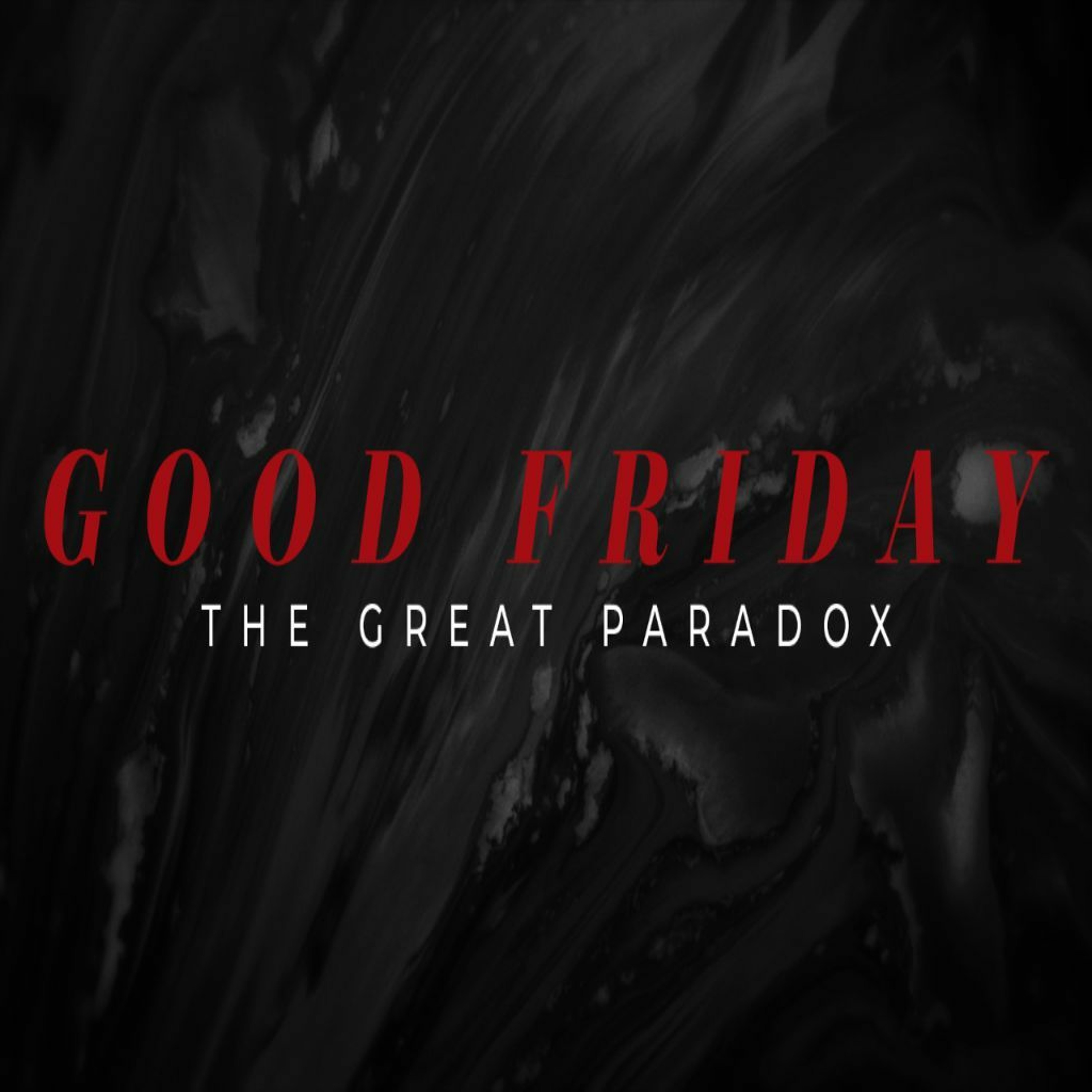 The Great Paradox - Good Friday Service [1 Peter 2:24-25] episode artwork