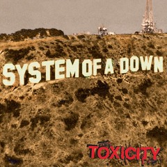 System of a Down - Toxicity (Drop B)