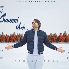 Ajj Vi Chaunni Aah - Ninja