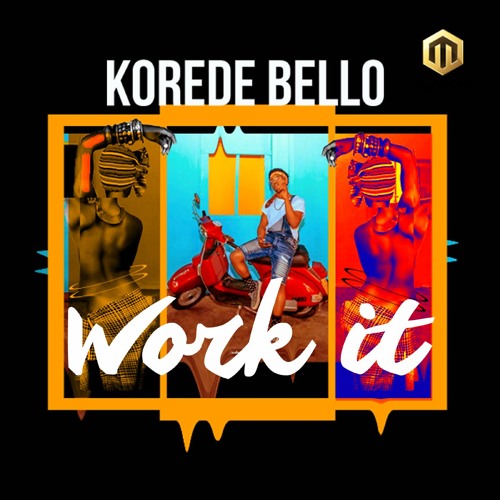 Korede Bello - Work It