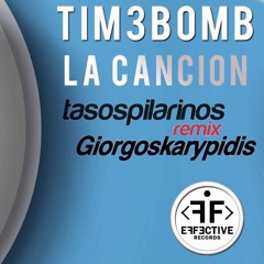 Tim3bomb - La Cancion (Pilarinos & Karypidis Ext Remix)