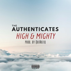 High & Mighty Prod. By Queue House